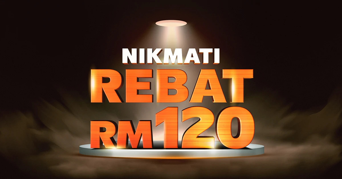 Rebat RM120 untuk Pengguna Baharu