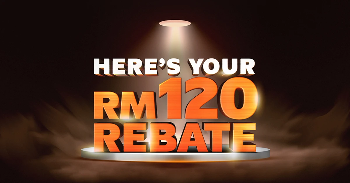RM120 Rebate for New Users